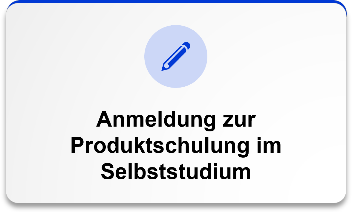 Anmeldung zur Produktschulung im Selbststudium