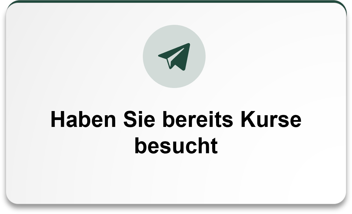 Haben Sie bereits Kurse besucht