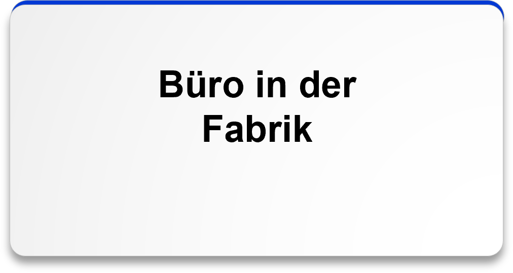 Büro in der Fabrik
