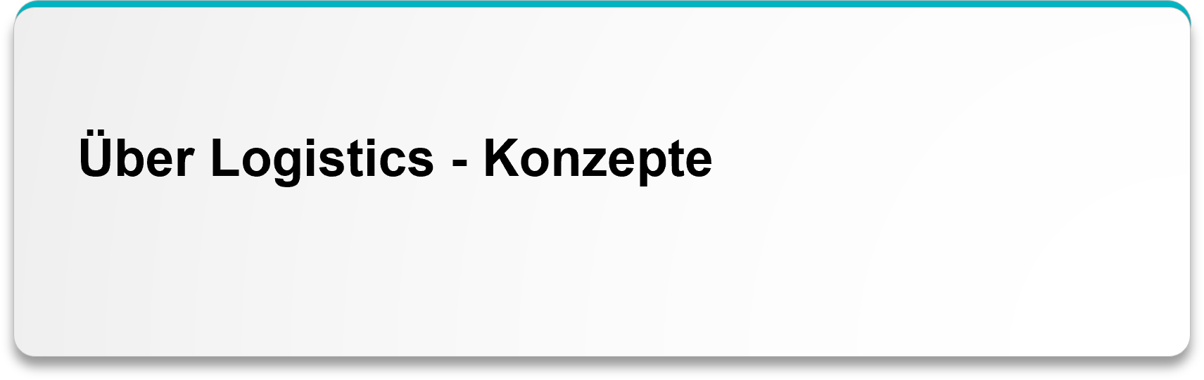 Über Logistics - Konzepte