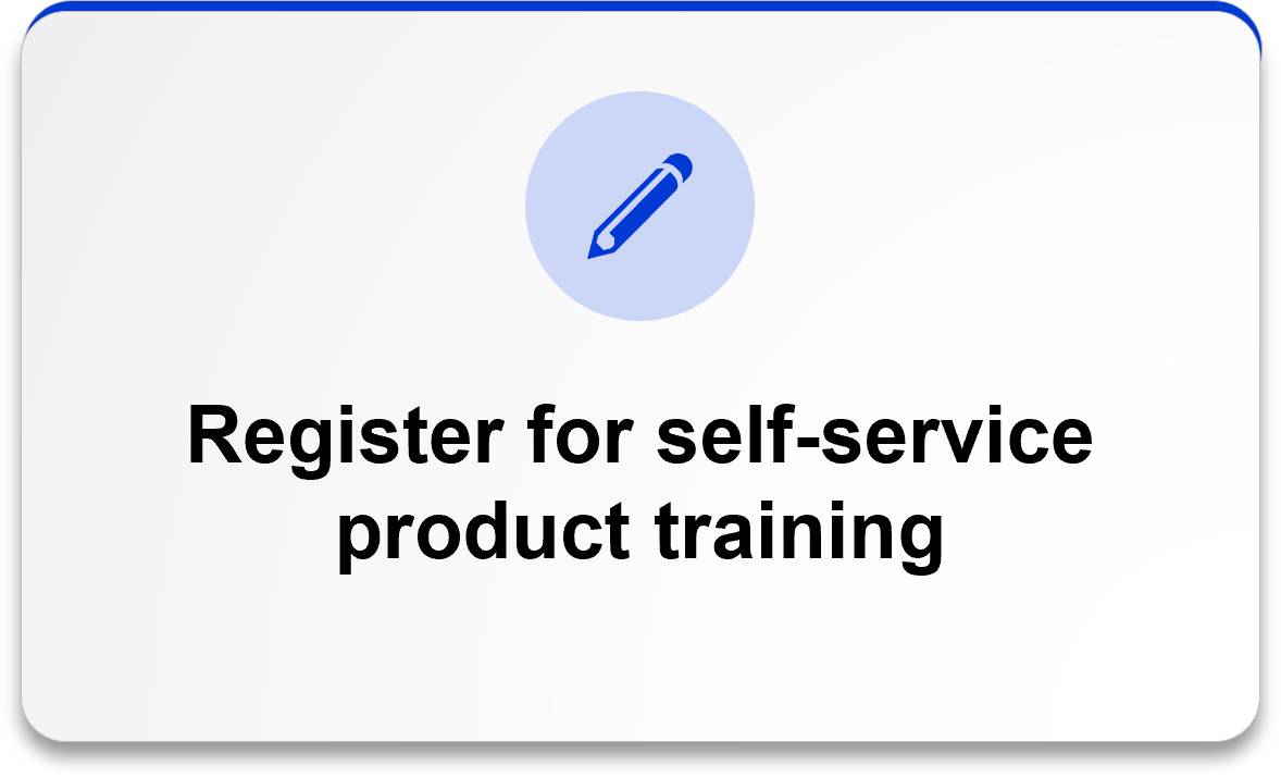 Register for self-service product training