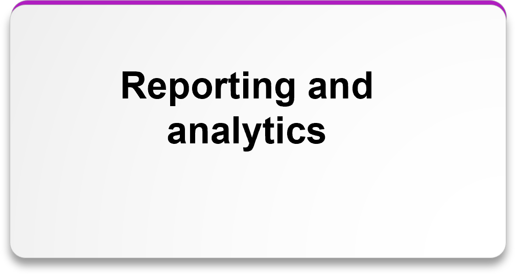 Reporting and analytics