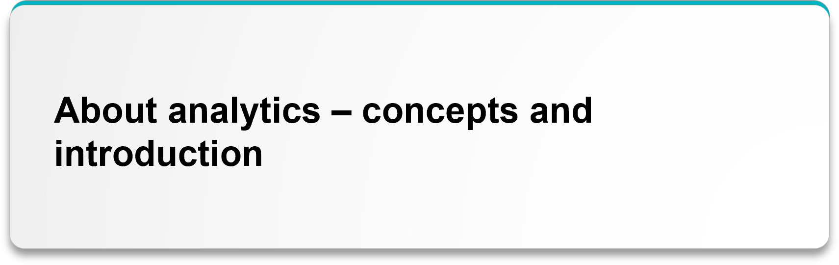 About analytics  concepts and introduction