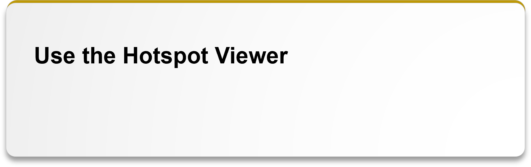 Use the Hotspot Viewer