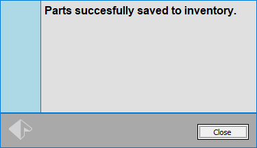 Parts saved to inventory message